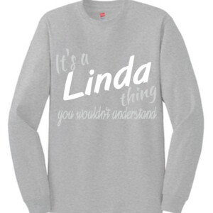 It's a Linda Thing | Long Sleeve T