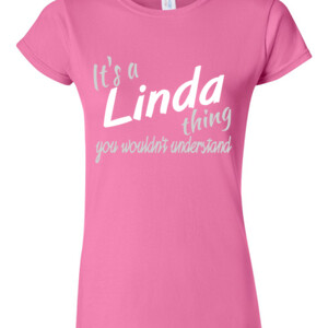 It's a Linda Thing | Ladies Juniors-Fit T