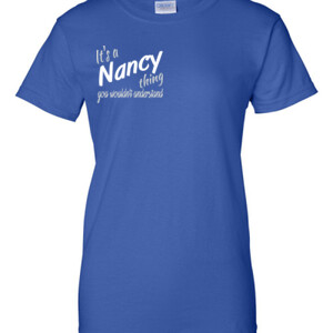 It's a Nancy thing | Ladies T