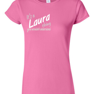 It's a Laura Thing | Juniors Fit Ladies T