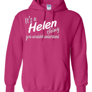It's a Helen Thing | Hoodie