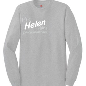It's a Helen Thing | Long Sleeve T
