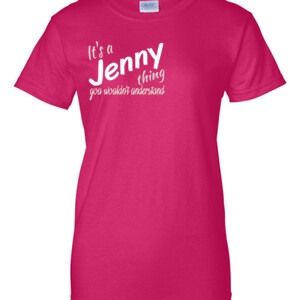 It's a Jenny Thing -  Ladies Relaxed Fit T Shirt