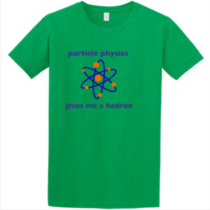 Particle Physics Hadron -  Athletic Fit T Shirt