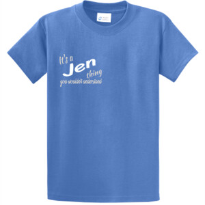 It's a Jen Thing - Unisex T-Shirt